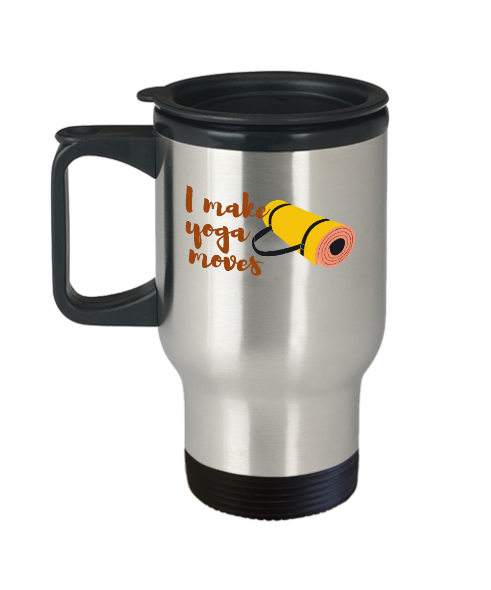 Yoga Gifts I Make Yoga Moves Birthday Christmas Gift Idea For Men Women Travel Mug