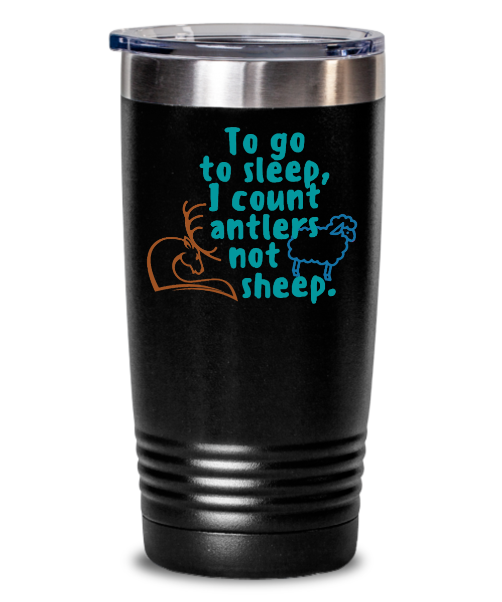 Hunting Gifts To Go To Sleep Birthday Christmas Gift Idea 20oz 20oz or 30oz Tumbler