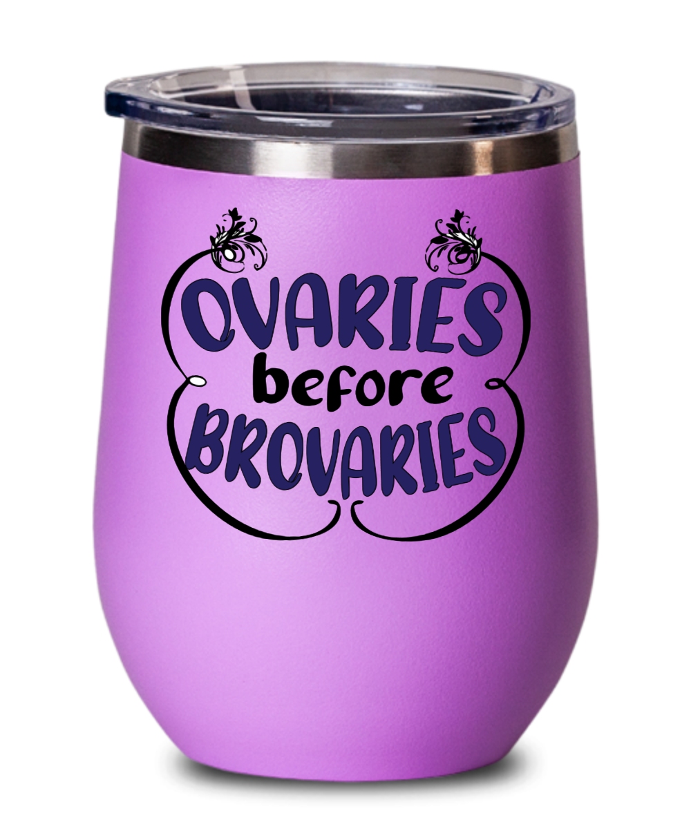 Gynecologist Gifts Ovaries Before Brovaries Birthday Christmas Gift Idea Wine Glass