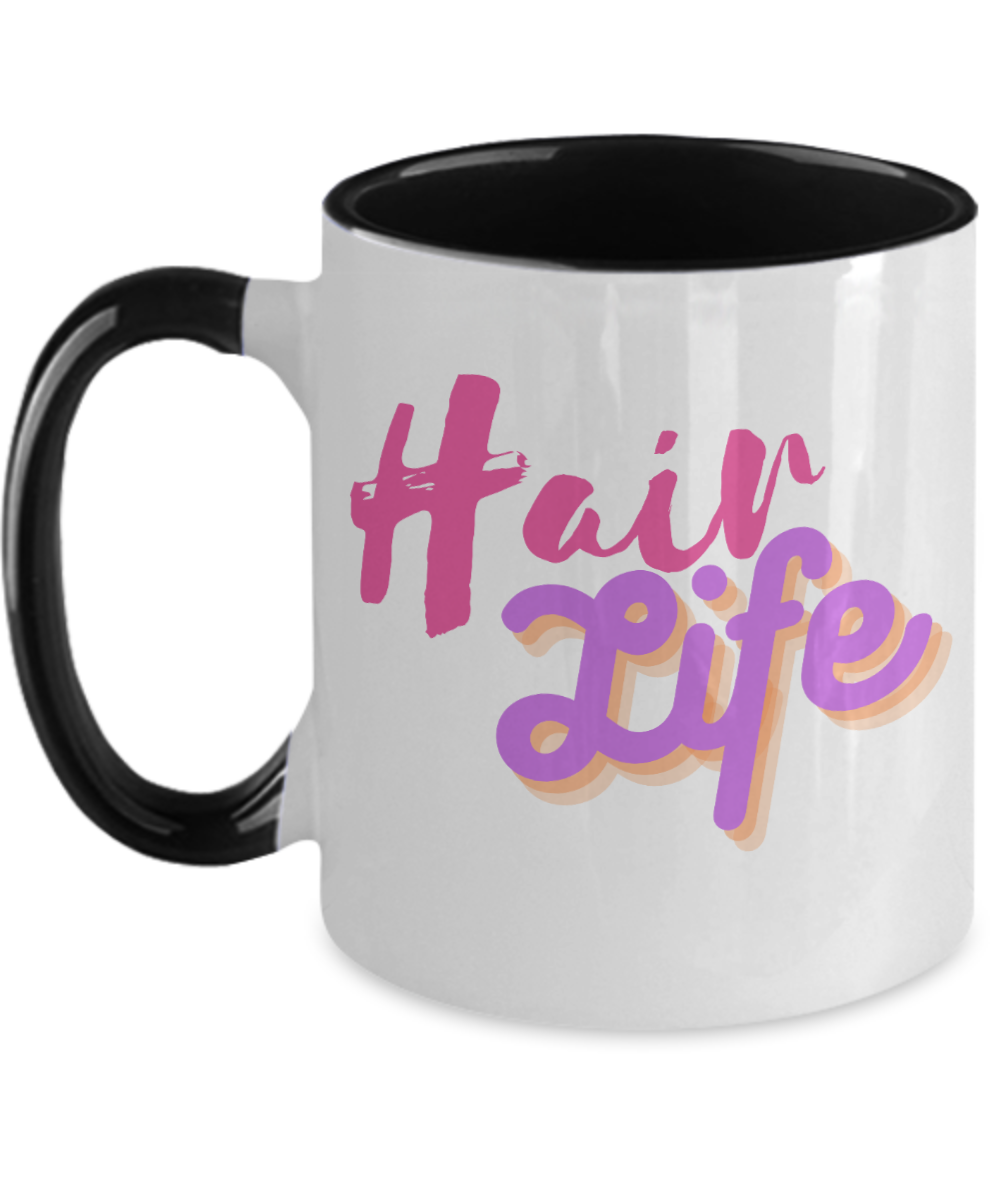 Hairdresser Gifts Hair Life Birthday Christmas Gift Idea For Men Women Two Tone Coffee Mug 11oz