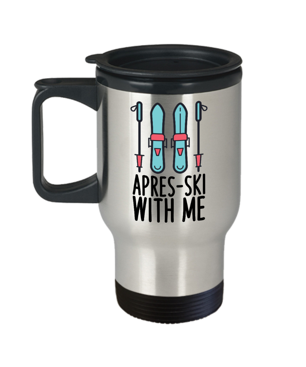 Skiing Gifts Apres Ski With Me Birthday Christmas Gift Idea For Men Women Travel Mug