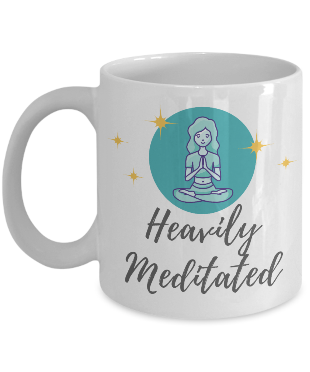 Yoga Gifts Coffee Mug Heavily Meditated Birthday Christmas Gift Idea For Women 11 oz or 15 oz