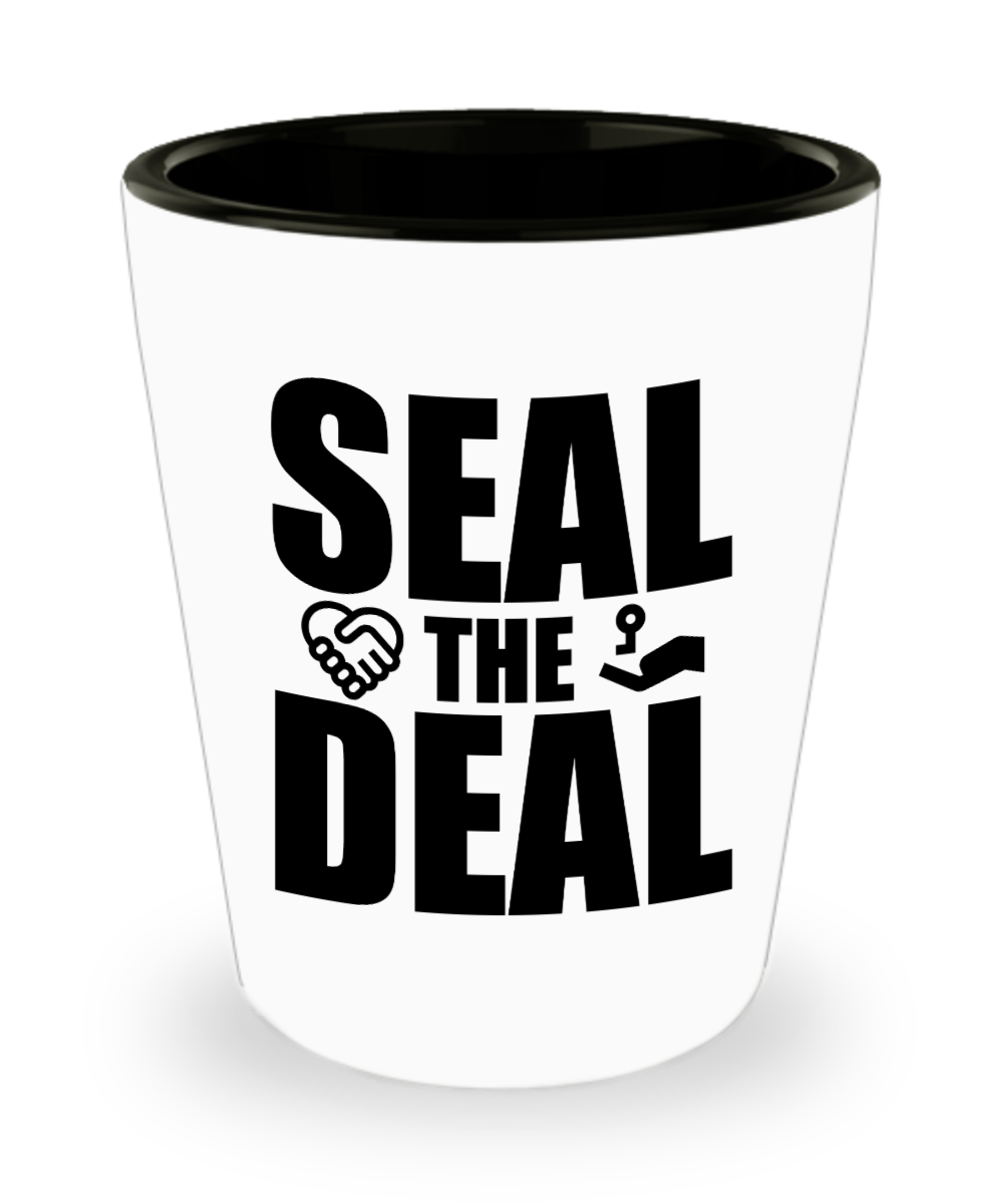 Realtor Gifts Seal The Deal Birthday Christmas Gift Idea For Men Women Shot Glass