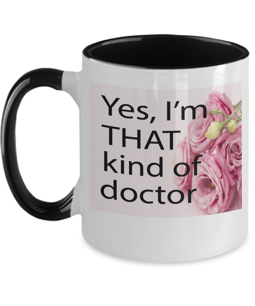 Gynecologist Gifts That Kind Of Doctor Birthday Christmas Gift Idea Two Tone Coffee Mug 11oz