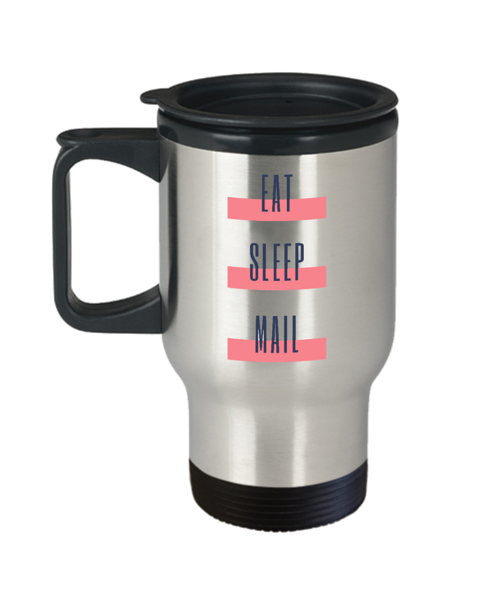 Postal Worker Gifts Eat Sleep Mail Birthday Christmas Gift Idea For Men Women Travel Mug