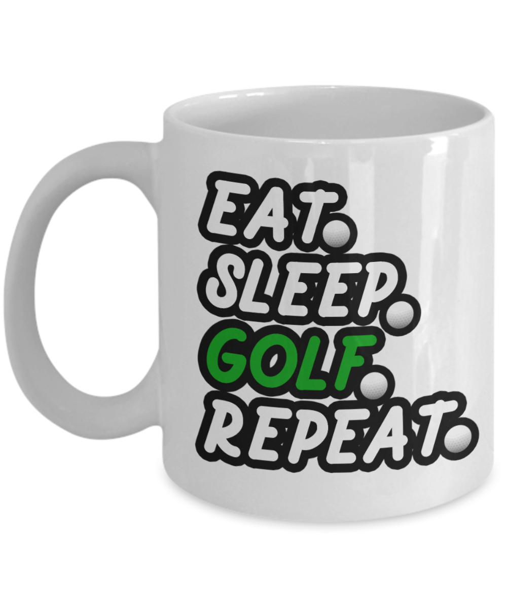 11 oz or 15 oz Coffee Mug - Eat Sleep Golf Repeat - Boyfriend, Girlfriend, Birthday, Funny, Novelty, Gift