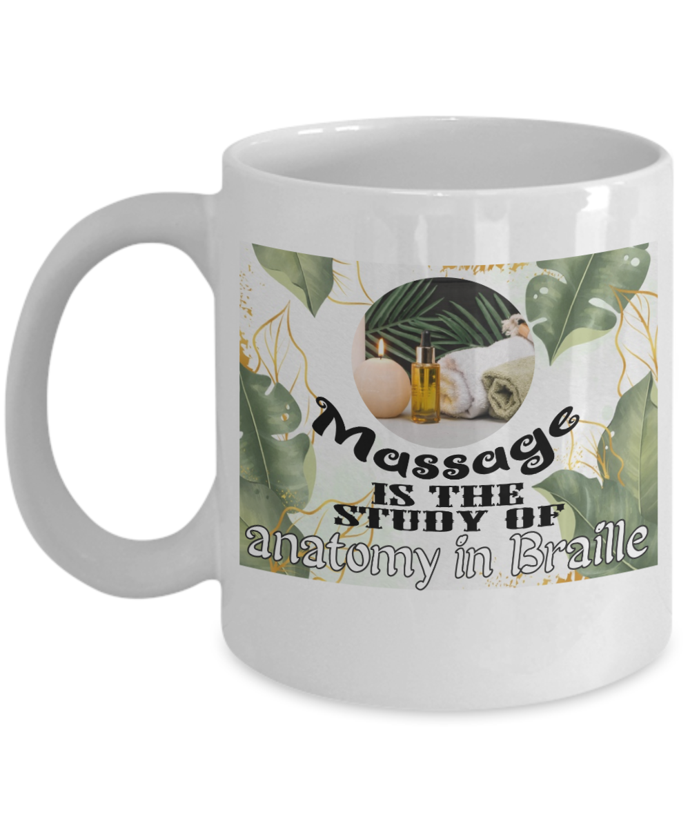 Massage Gifts Coffee Mug Massage Is The Study Birthday Christmas Gift Idea For Men Women 11 oz or 15 oz