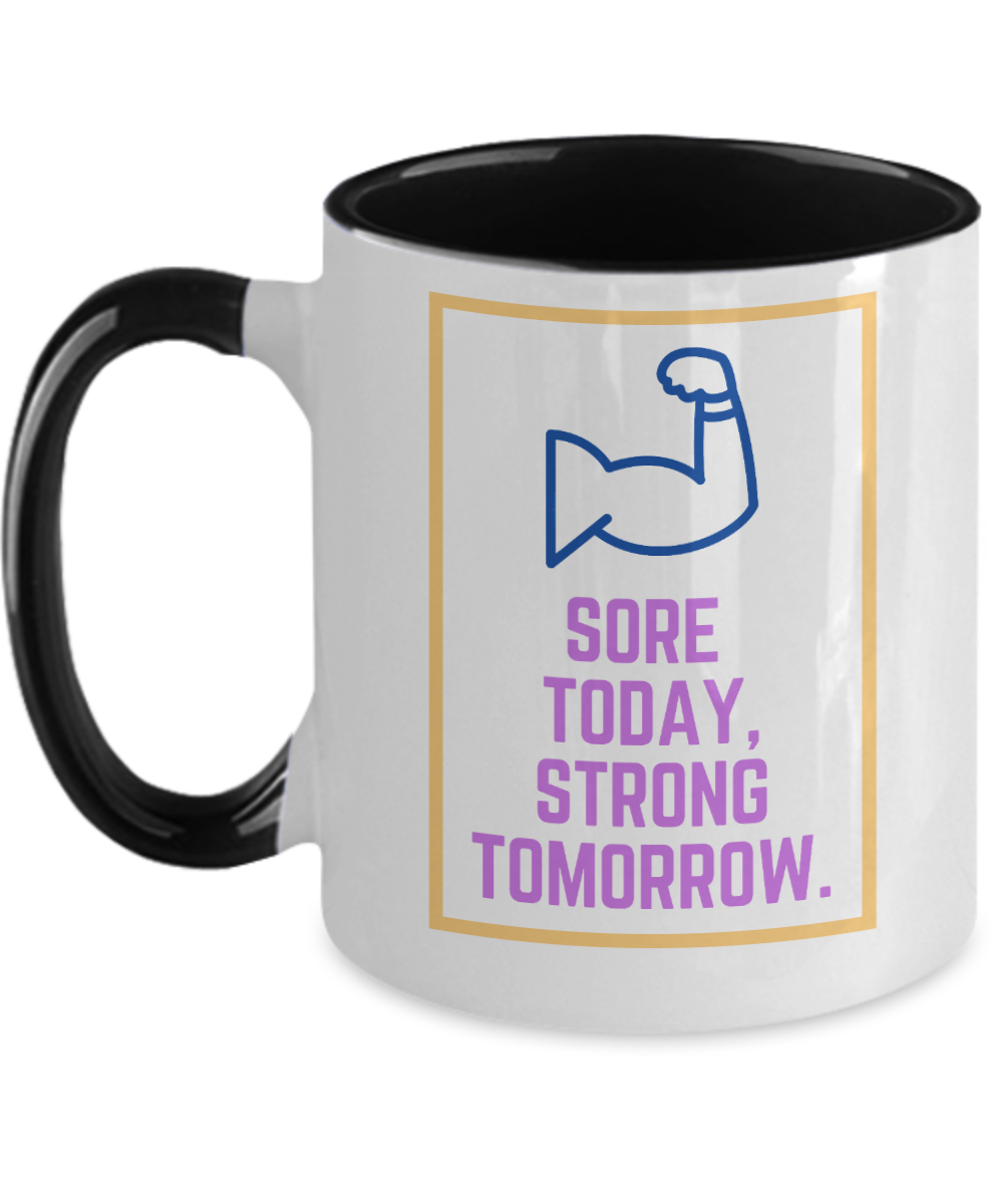 Yoga Gifts Sore Today Strong Tomorrow Birthday Christmas Gift Idea Two Tone Coffee Mug 11oz