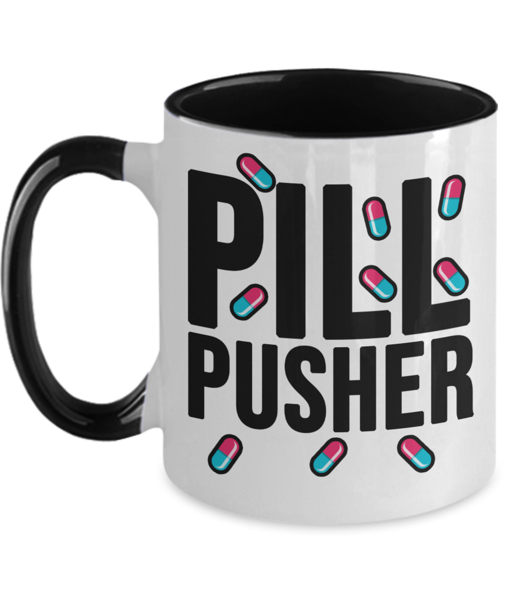 Pharmacist Gifts Pill Pusher Birthday Christmas Gift Idea For Men Women Two Tone Coffee Mug 11oz