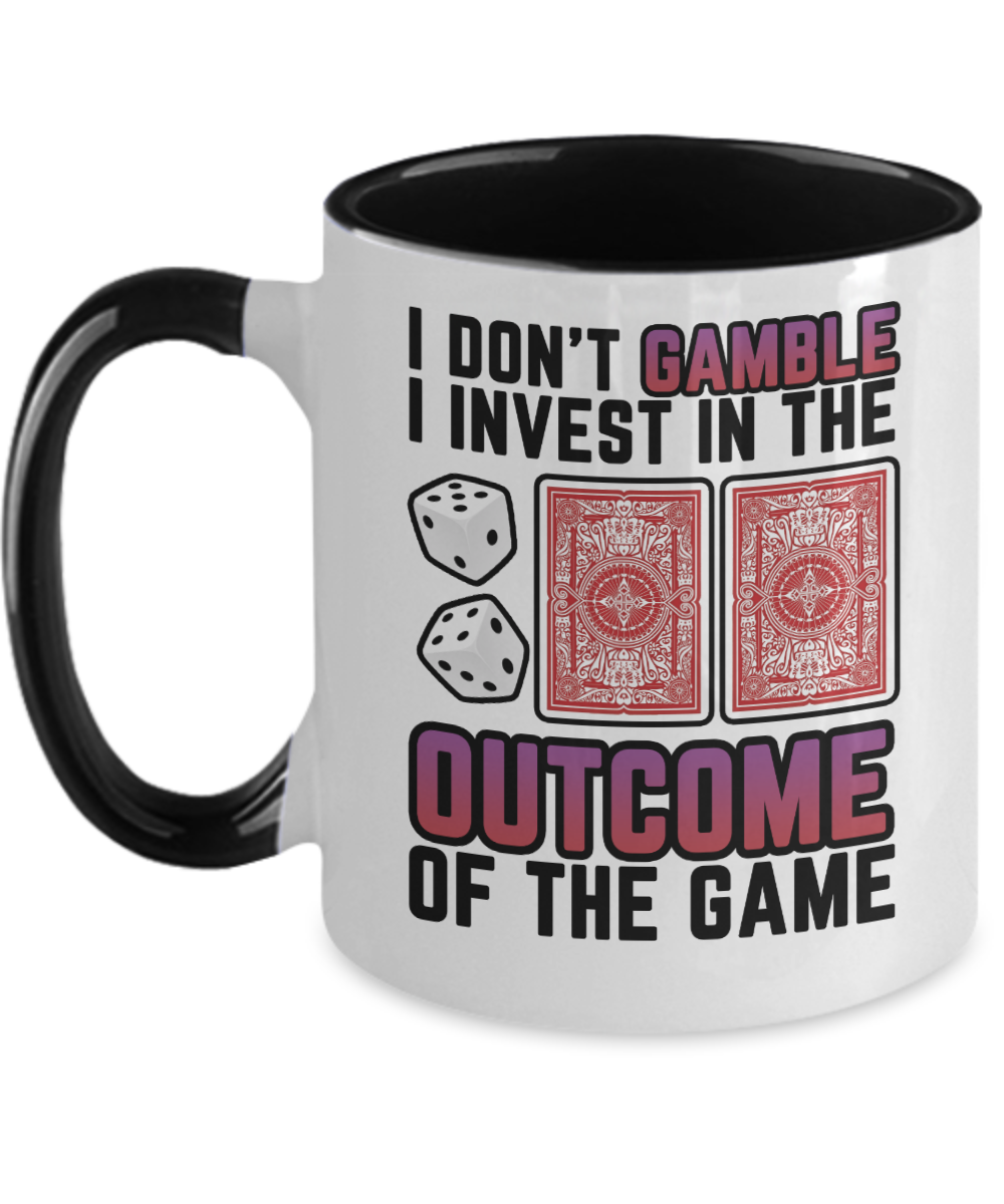 Poker Gifts I Dont Gamble I Invest Birthday Christmas Gift Idea For Men Women Two Tone Coffee Mug 11oz