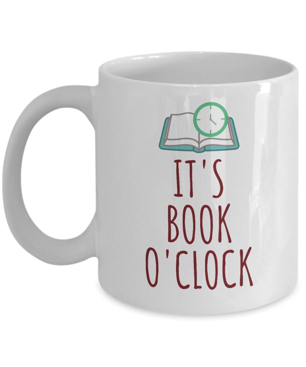 Librarian Gifts Coffee Mug Its Book Oclock Birthday Christmas Gift Idea For Men Women 11 oz or 15 oz