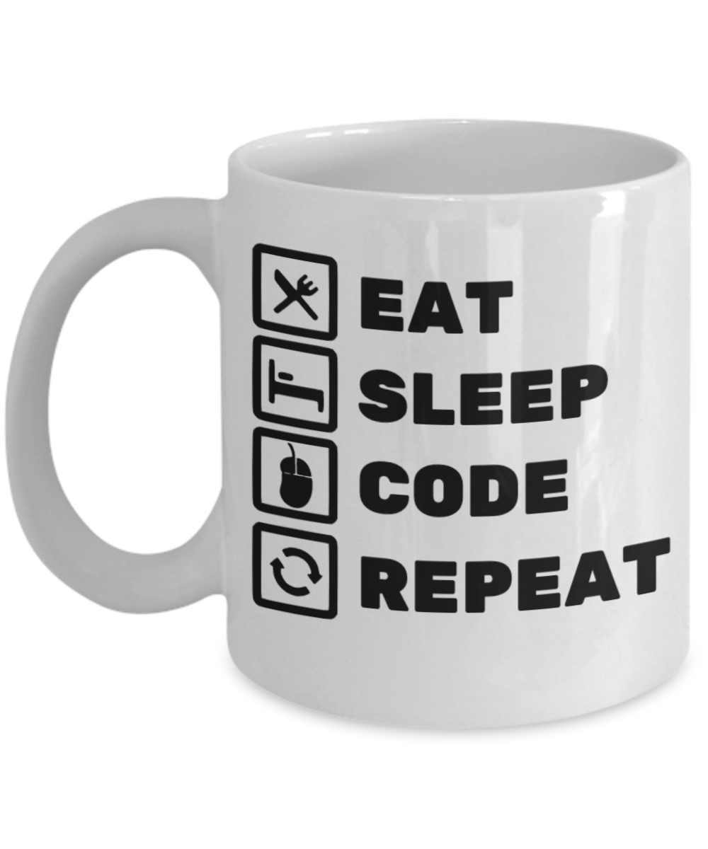 Programming Gifts Coffee Mug Eat Sleep Code Repeat Birthday Christmas Gift Idea 11 oz or 15 oz