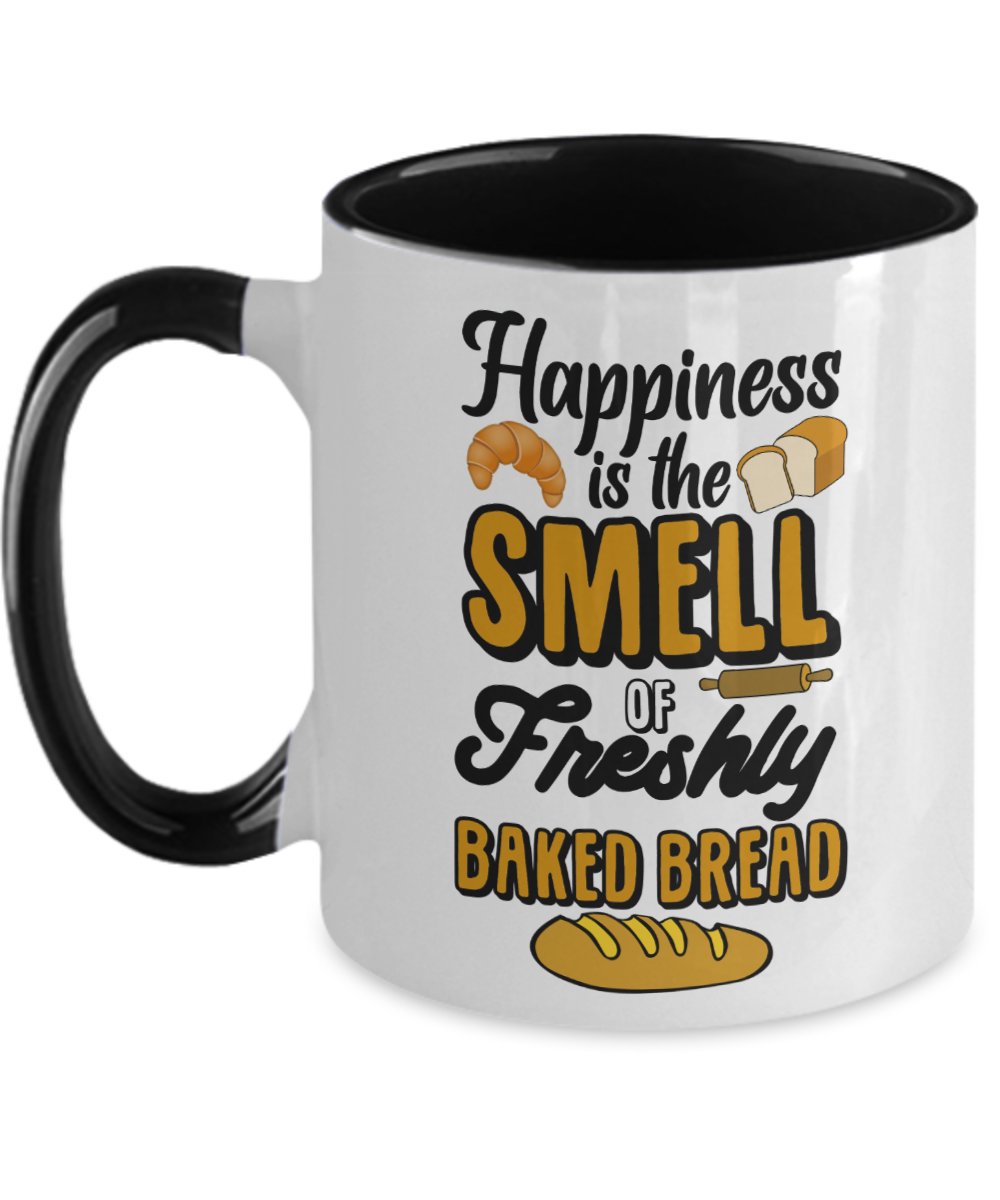 Baking Gifts Happiness Is The Smell Freshly Baked Bread Birthday Christmas Gift Idea For Men Women Two Tone Coffee Mug 11oz