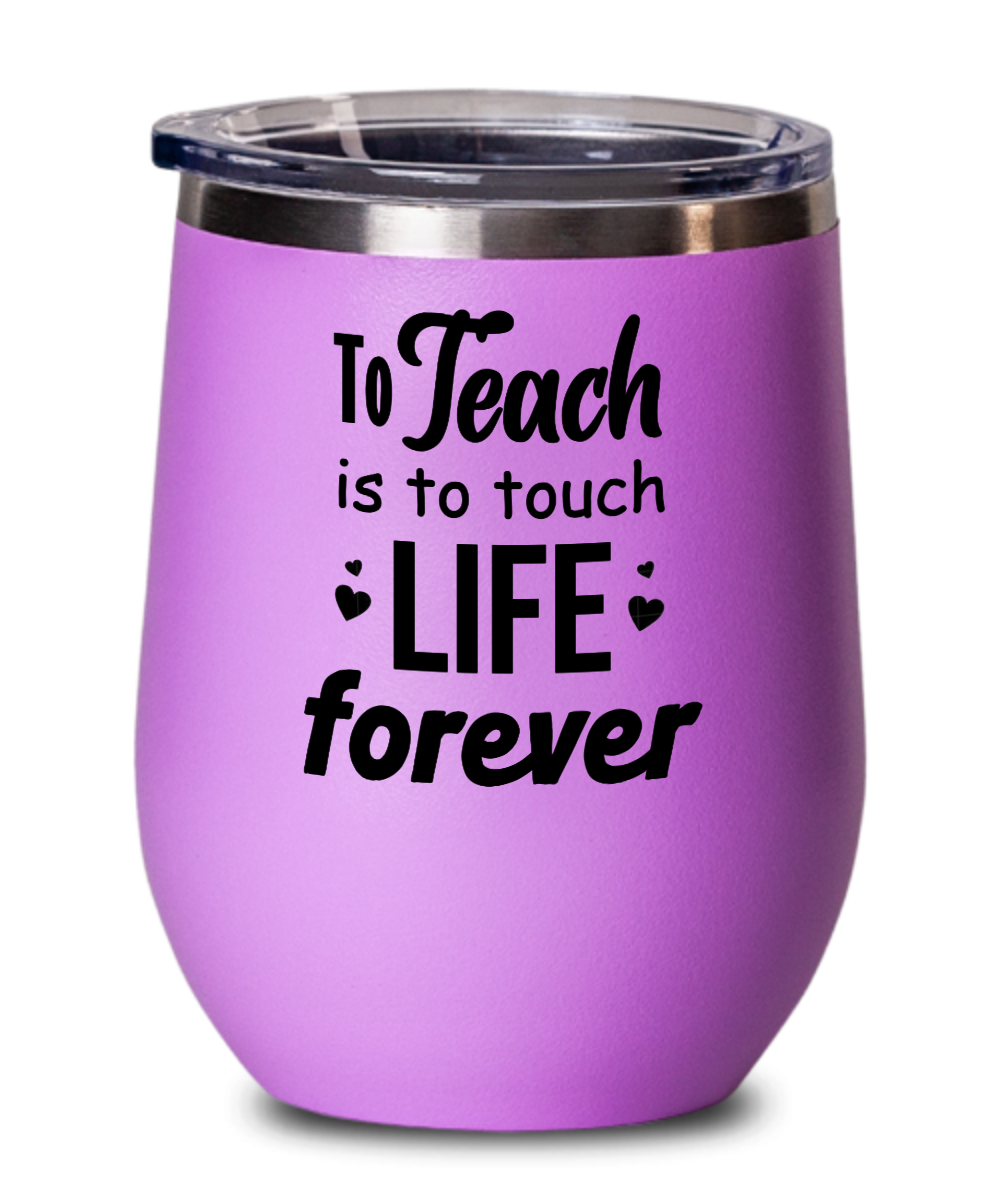 Teacher Gifts Life Forever Birthday Christmas Gift Idea For Men Women Wine Glass