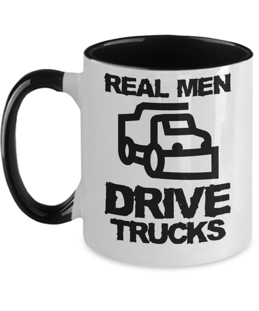 Trucker Gifts Real Men Drive Trucks Birthday Christmas Gift Idea For Men Two Tone Coffee Mug 11oz