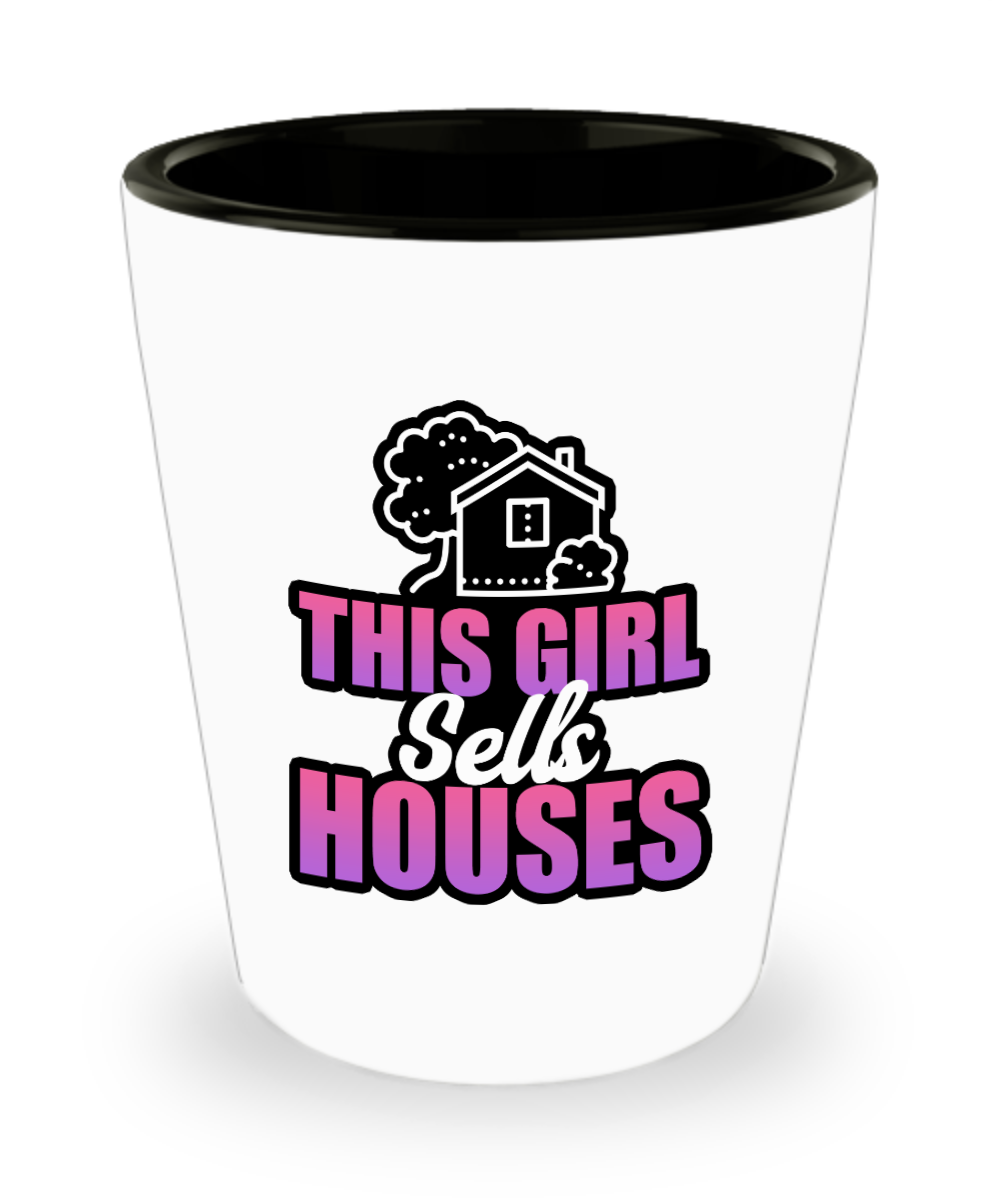 Realtor Gifts This Girl Sells Houses Birthday Christmas Gift Idea For Women Shot Glass