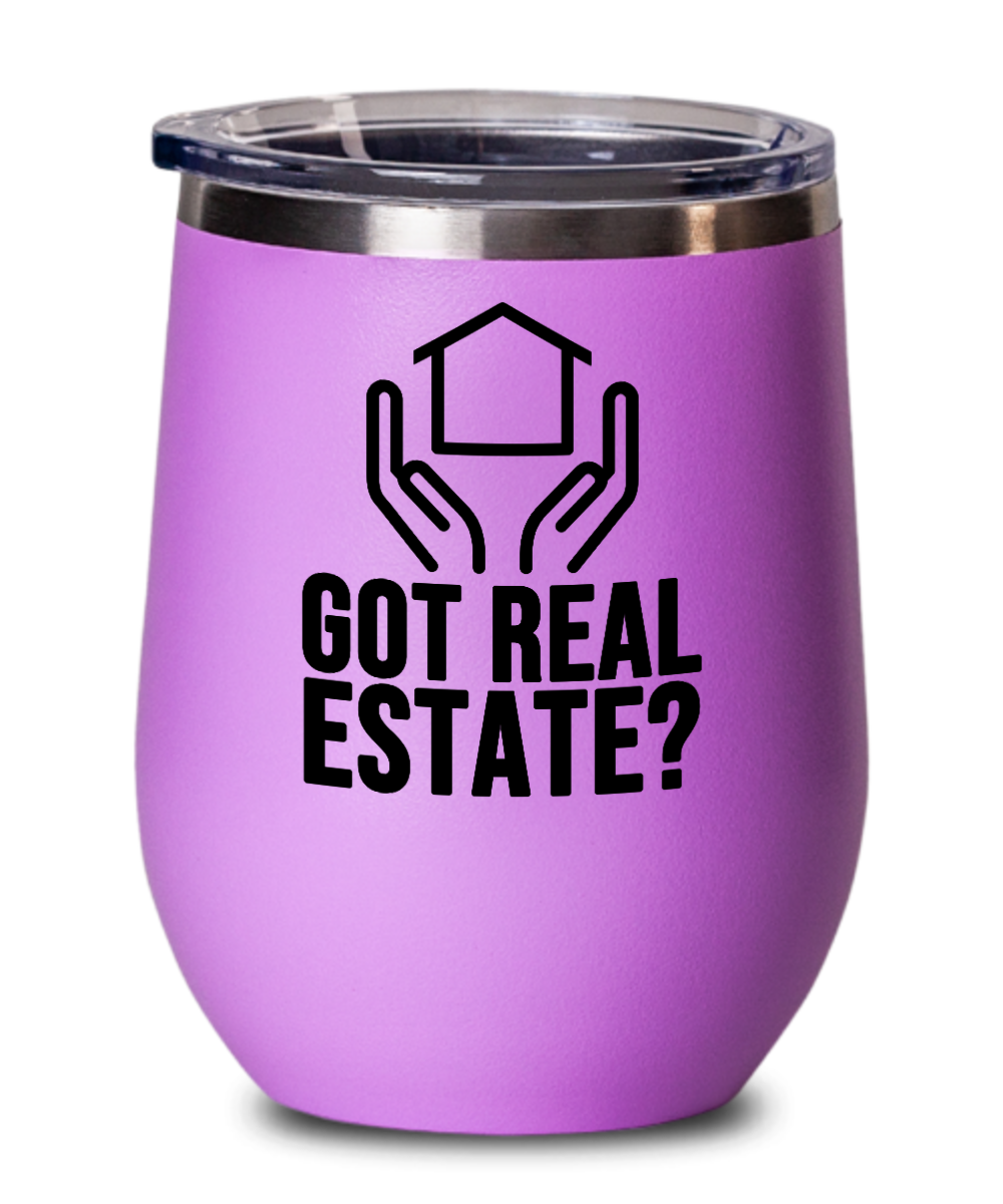 Realtor Gifts Got Real Estate Birthday Christmas Gift Idea For Men Women Wine Glass