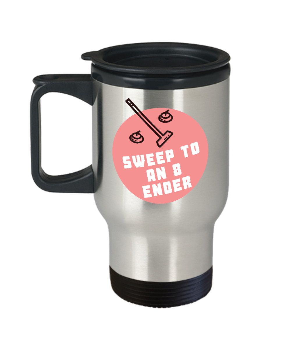 Curling Sport Gifts Sweep To An 8 Ender Birthday Christmas Gift Idea For Men Women Travel Mug