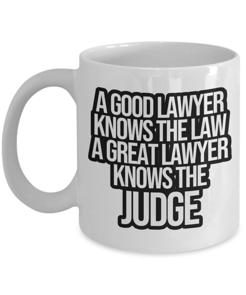 11 oz or 15 oz Coffee Mug - A Good Lawyer Knows - Boyfriend, Girlfriend, Birthday, Funny, Novelty, Gift