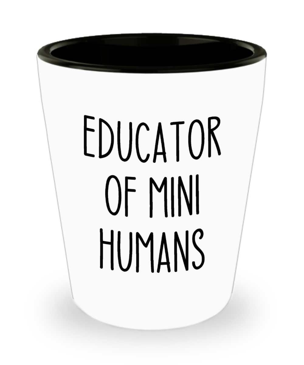 Teacher Gifts Educator Of Mini Humans Birthday Christmas Gift Idea Shot Glass