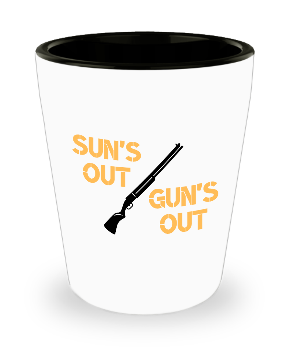 Hunting Gifts Suns Out Guns Out Birthday Christmas Gift Idea For Men Women Shot Glass