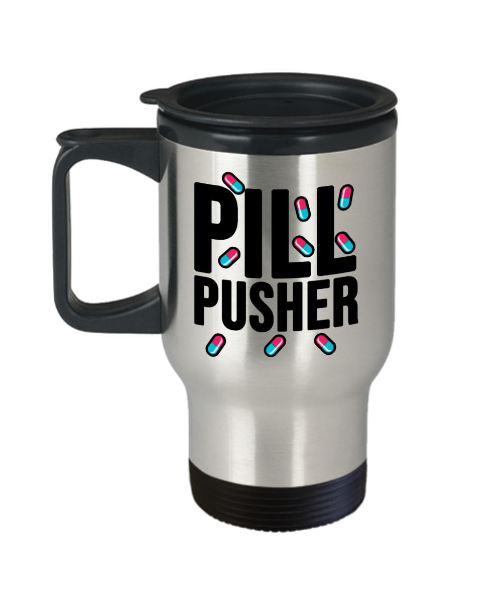 Pharmacist Gifts Pill Pusher Birthday Christmas Gift Idea For Men Women Travel Mug