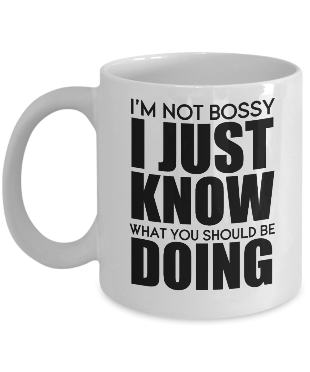 Principal Gifts Coffee Mug Im Not Bossy Birthday Christmas Gift Idea For Men Women 11 oz or 15 oz