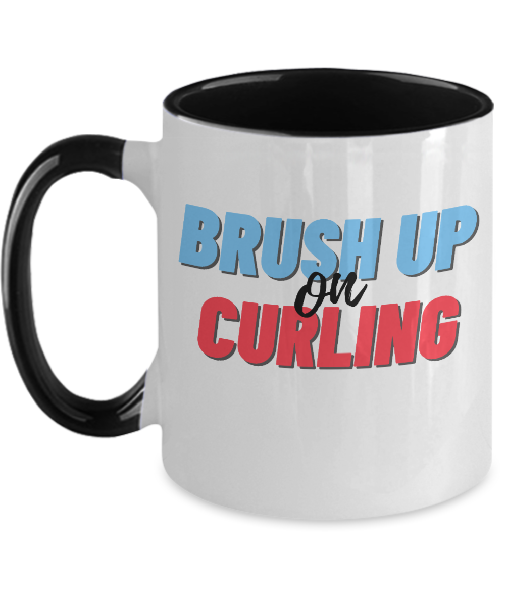 Curling Sport Gifts Brush Up On Curling Birthday Christmas Gift Idea Two Tone Coffee Mug 11oz