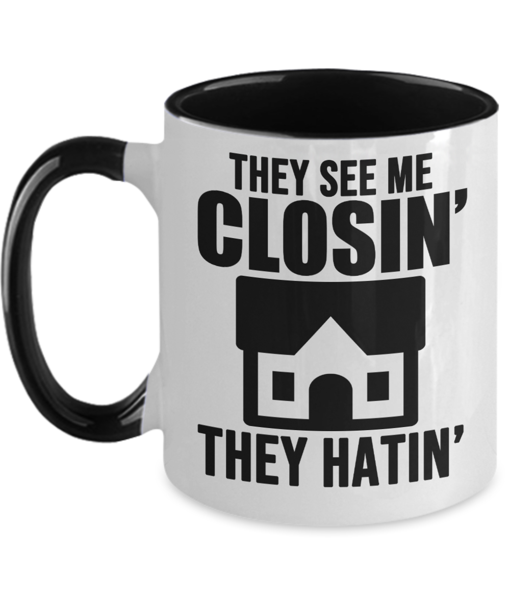 Realtor Gifts They See Me Closin Birthday Christmas Gift Idea Two Tone Coffee Mug 11oz