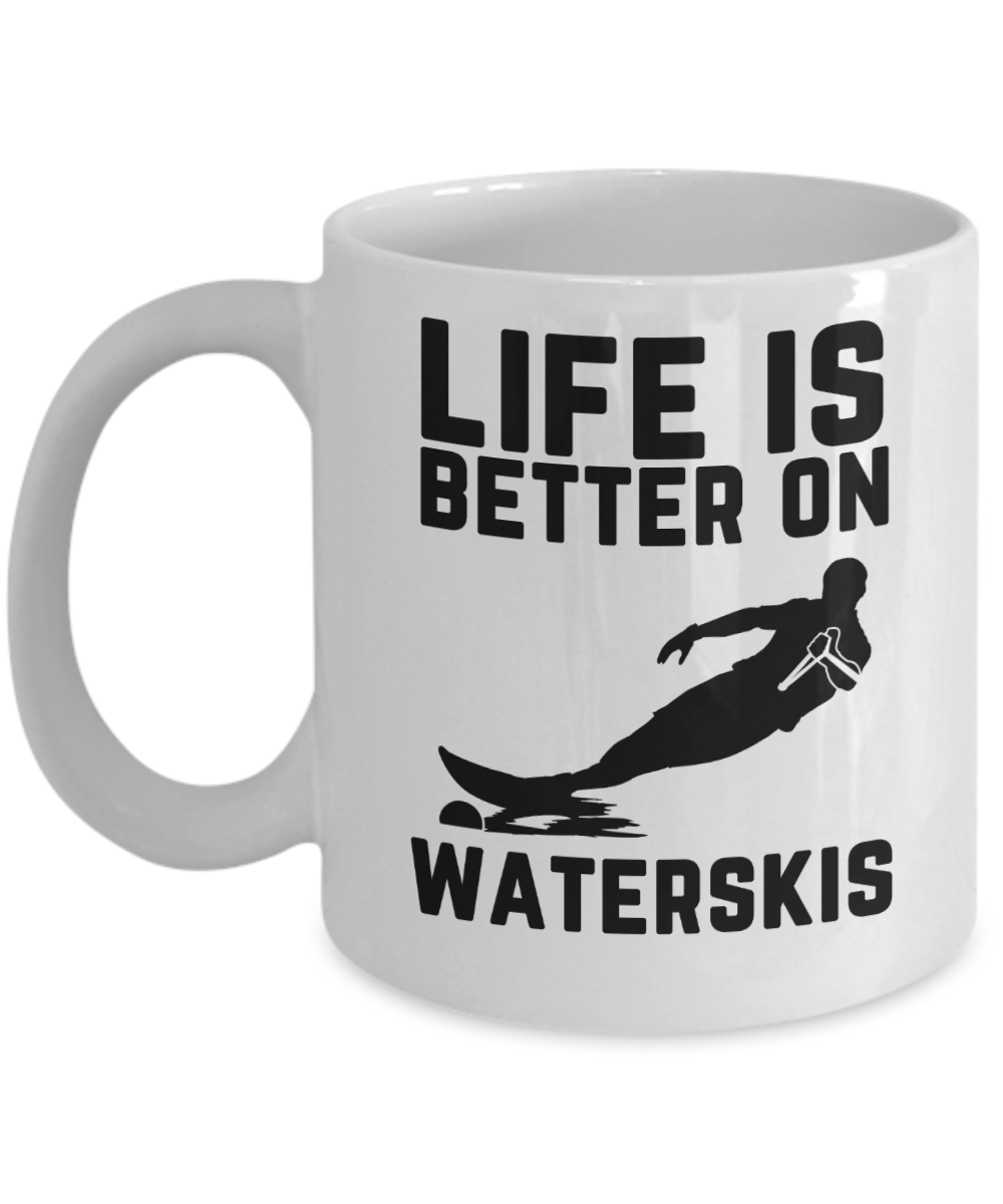 Skiing Gifts Coffee Mug Life Is Better On Waterskis Birthday Christmas Gift Idea For Men Women 11 oz or 15 oz