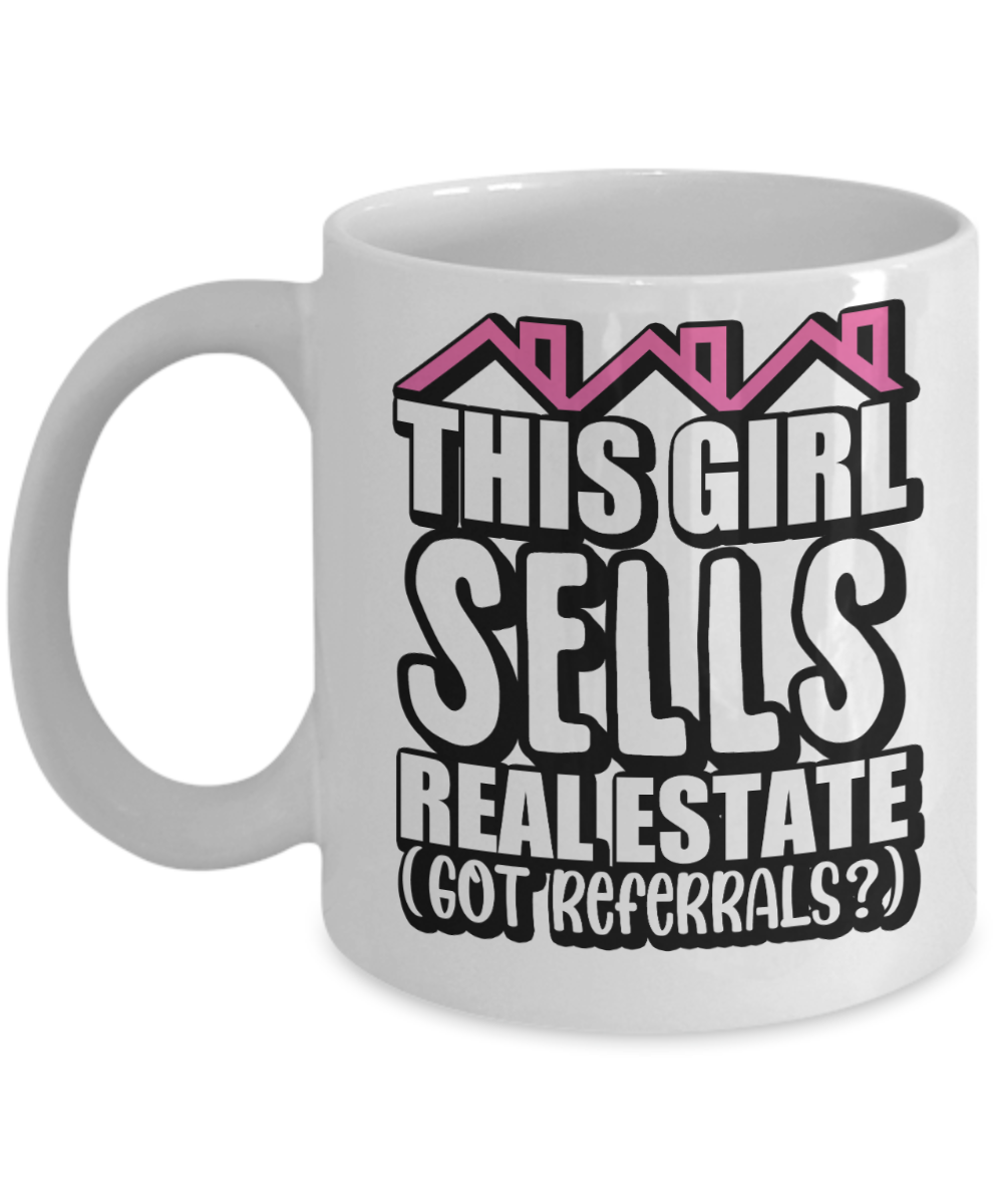 Realtor Gifts Coffee Mug This Girl Sells Real Estate Birthday Christmas Gift Idea For Women 11 oz or 15 oz