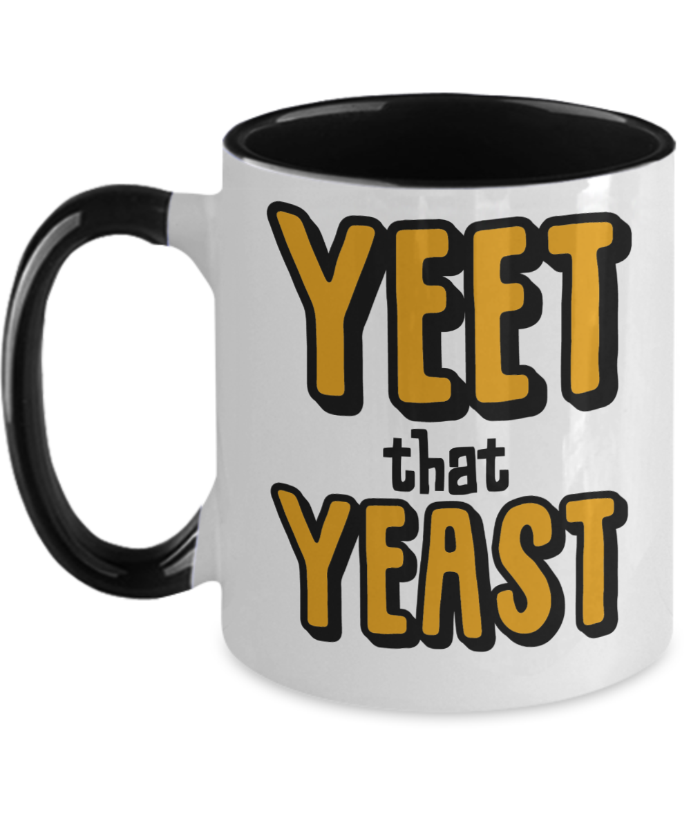 Baking Gifts Yeet That Yeast Birthday Christmas Gift Idea For Men Women Two Tone Coffee Mug 11oz